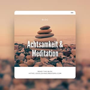 Achtsamkeit Meditation